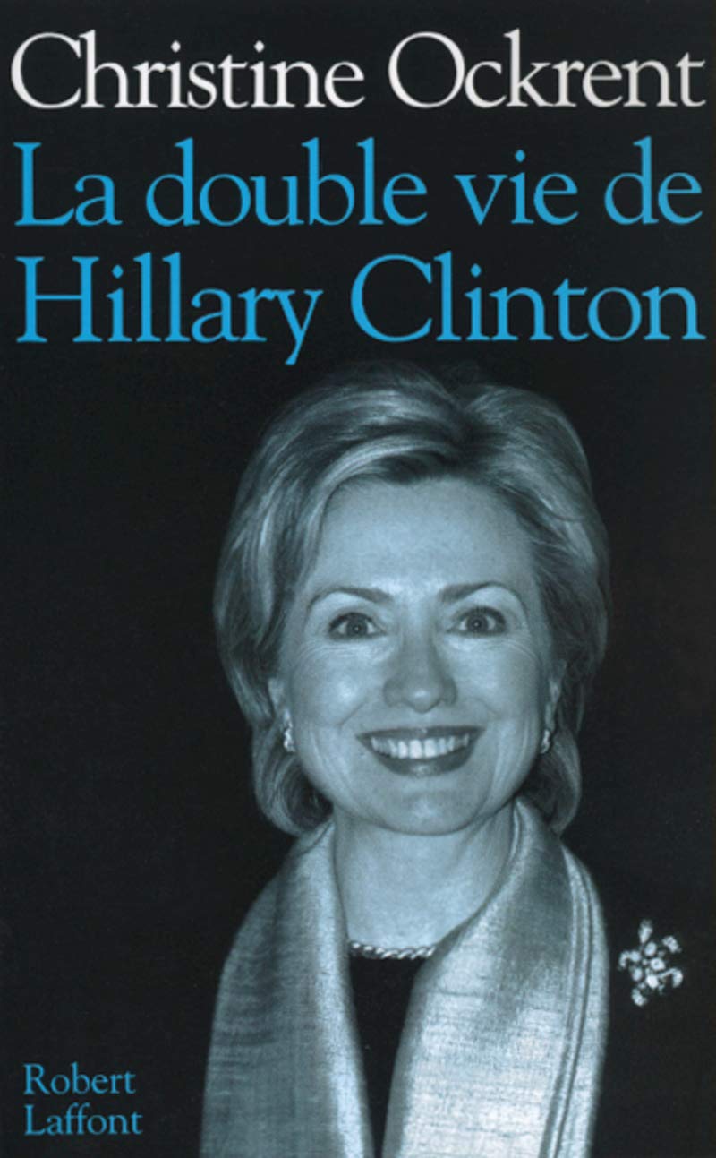 La double vie de Hillary Clinton 9782744147999