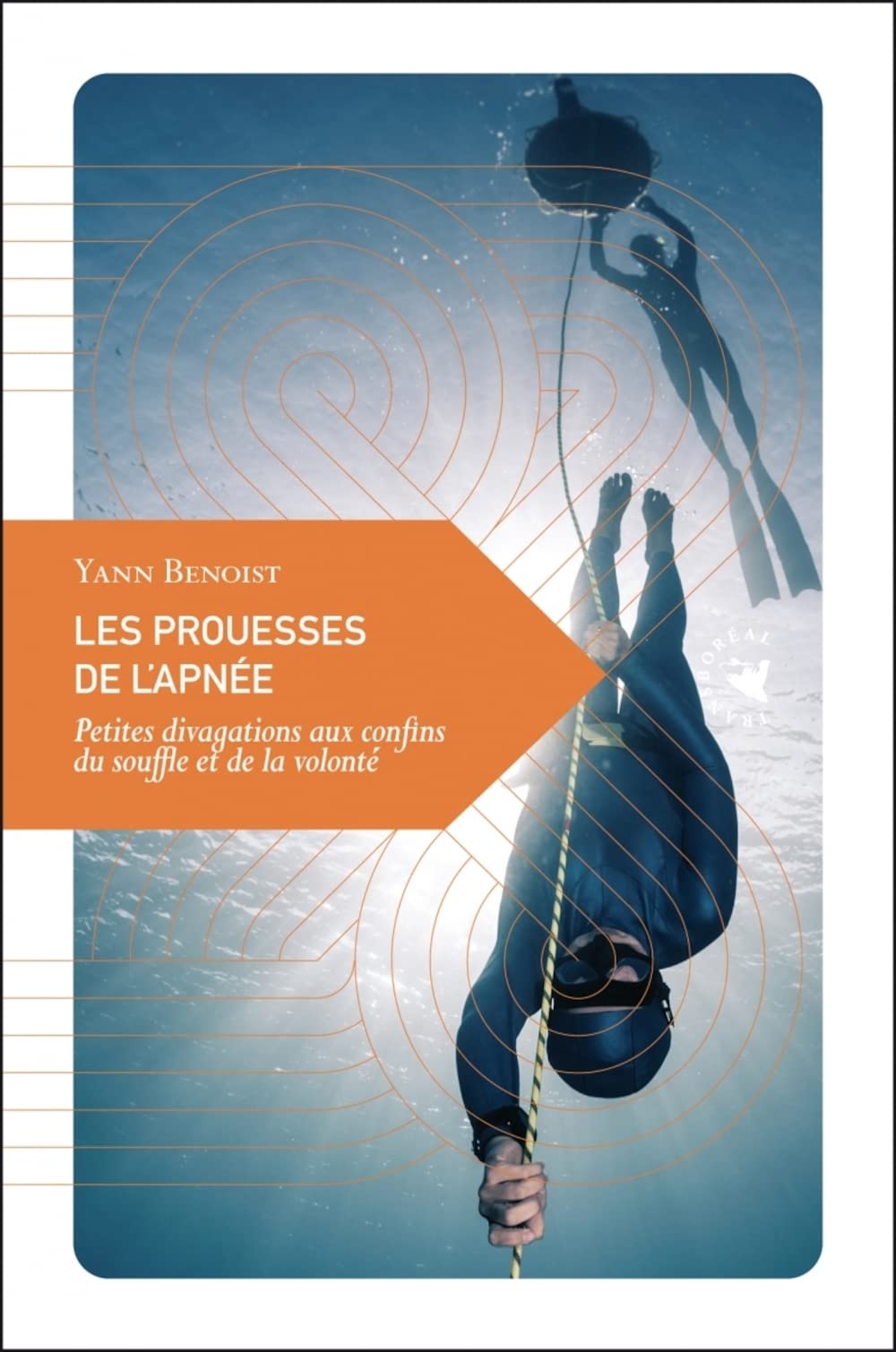 Les prouesses de l’apnée: Petites divagations aux confins 9782361573072