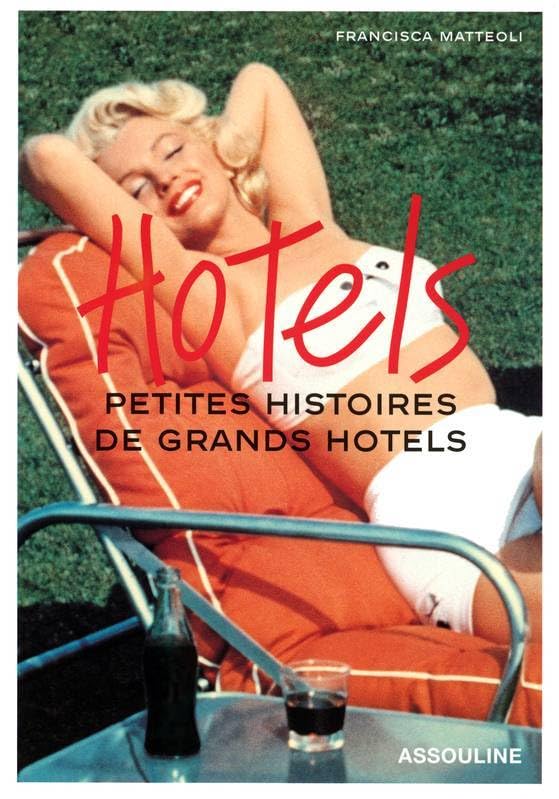 Hôtels : Petites histoires de grands hôtels 9782843233340