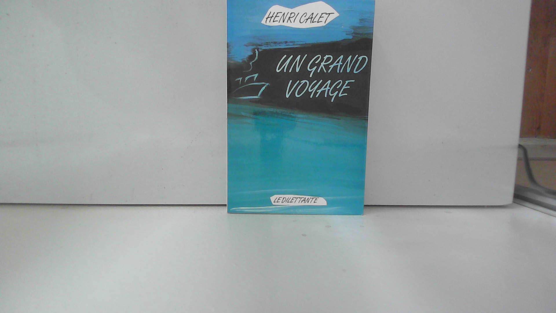 Grand voyage (Un) 9782905344779