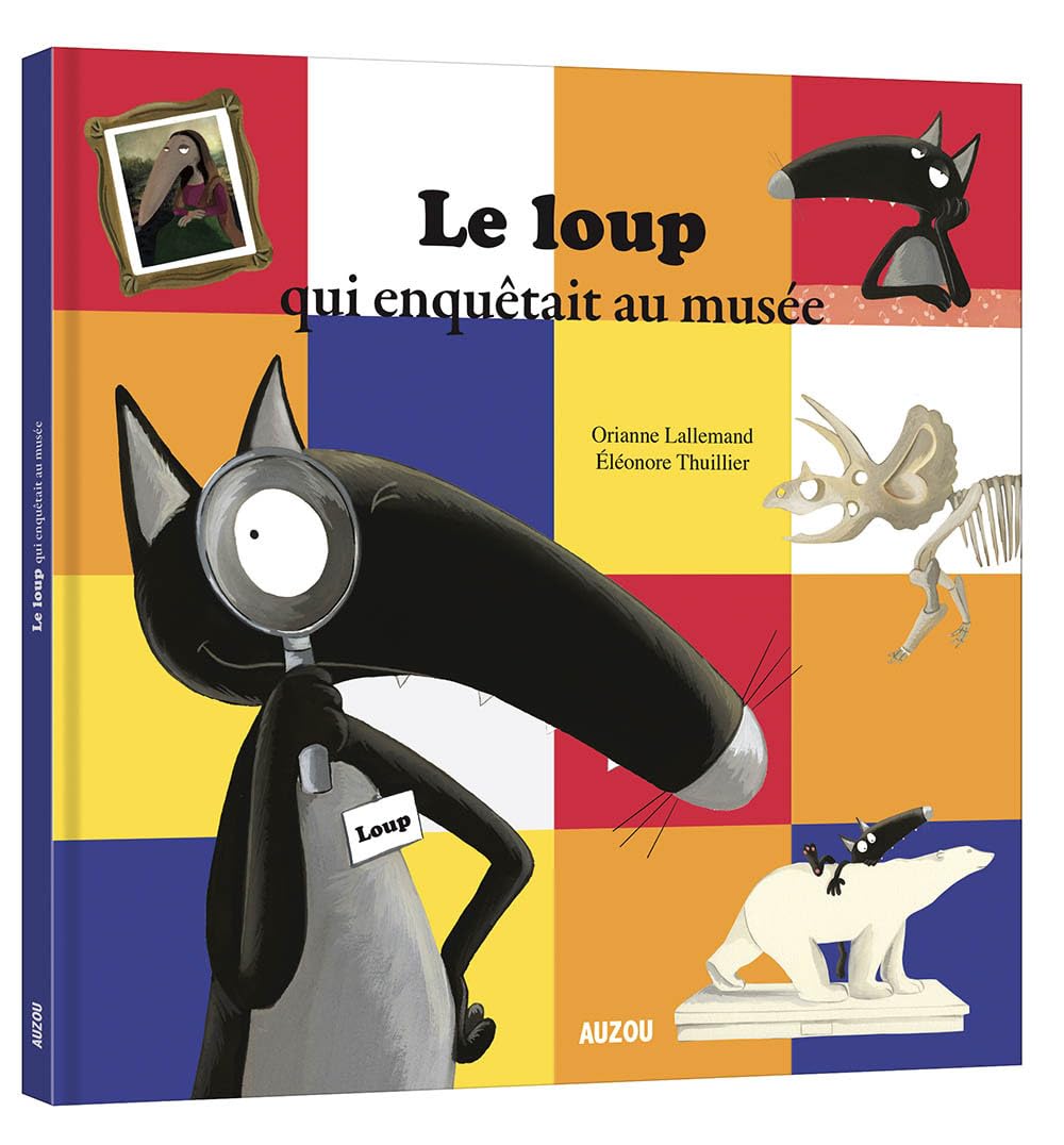 LE LOUP QUI ENQUETAIT AU MUSEE (GRAND FORMAT) 9782733835142