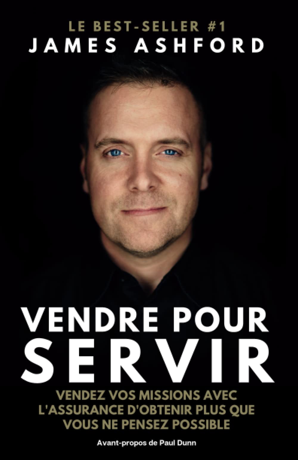 Vendre pour Servir: Vendez vos missions avec l'assurance d'obtenir plus que vous ne pensez possible 9798395817440