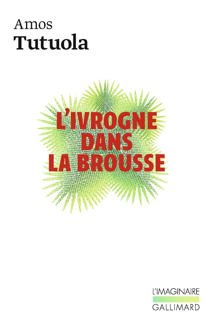 L'ivrogne dans la brousse 9782070776290