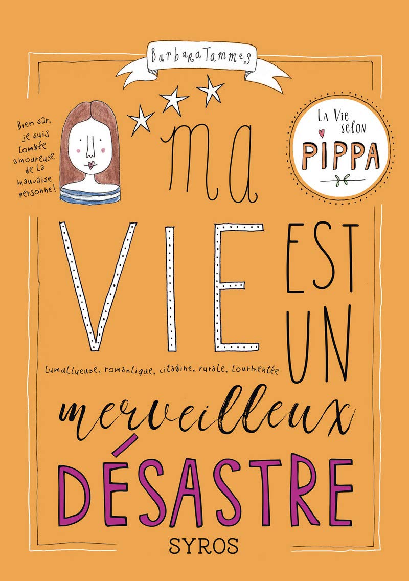 Ma vie est un merveilleux désastre - La vie selon Pippa (2) 9782748525250
