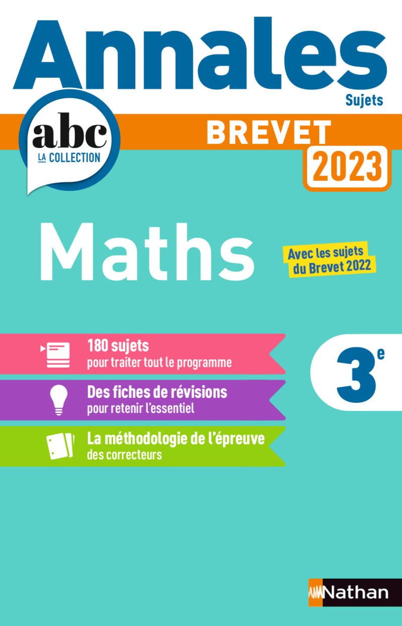 Annales ABC du Brevet 2023 - Maths 3e - Sujets non corrigés + fiches de révisions 9782091572871