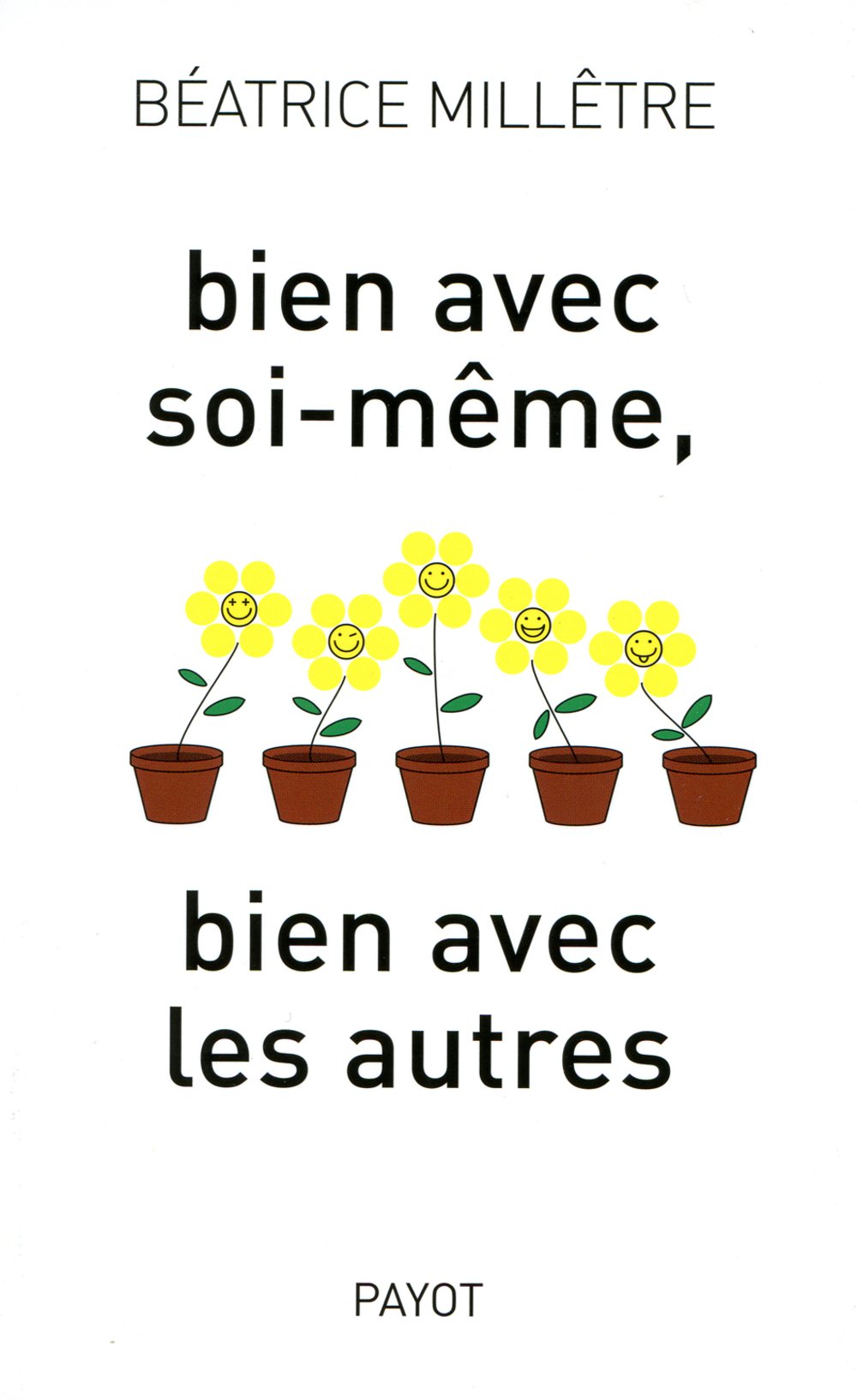 Bien avec soi-même, bien avec les autres 9782228903318