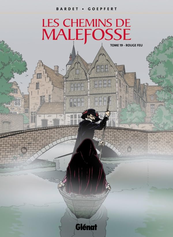 Les Chemins de Malefosse - Tome 19: Rouge feu 9782723473835