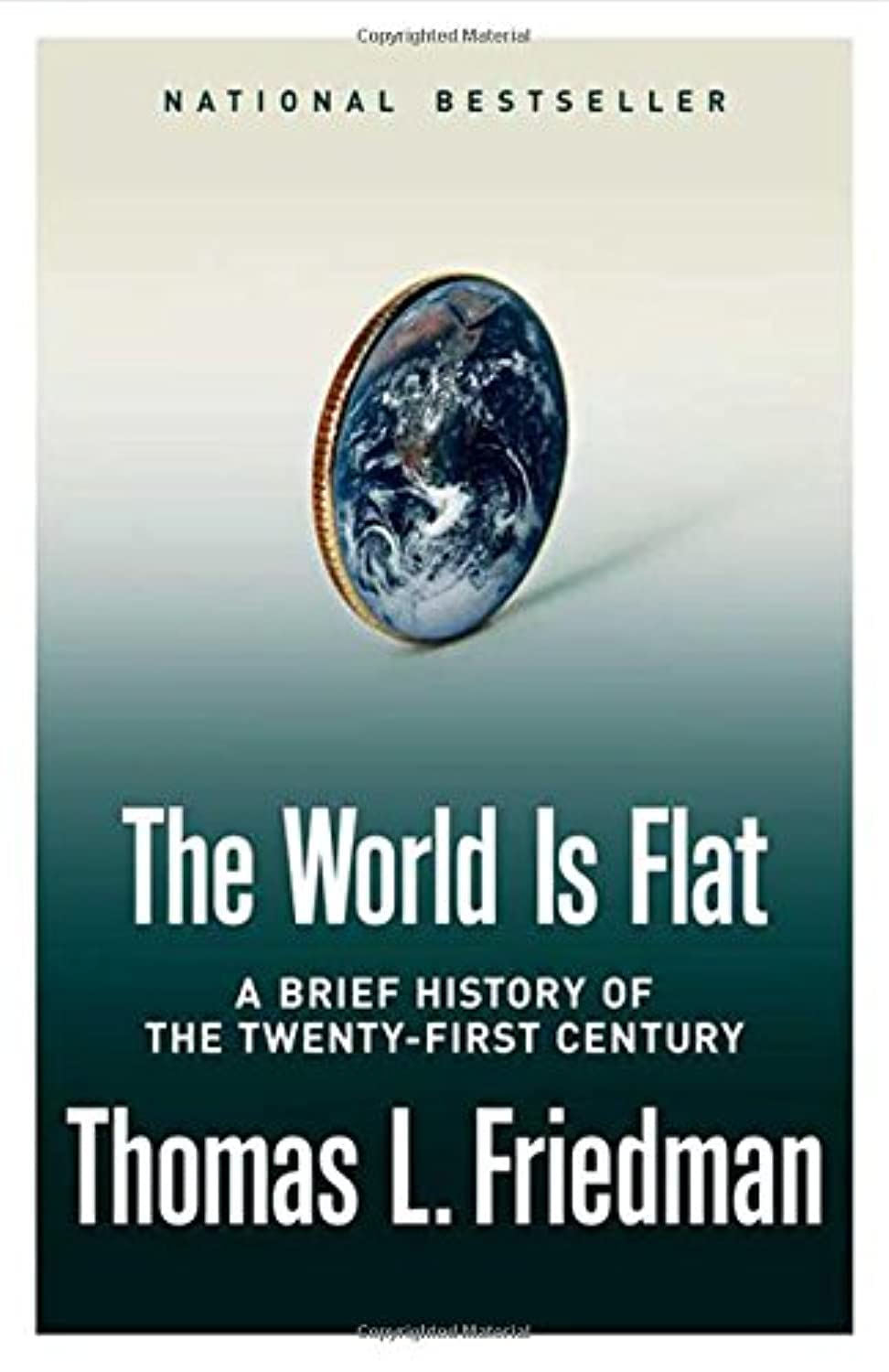 The World Is Flat: A Brief History of the Twenty-first Century 9780374292881