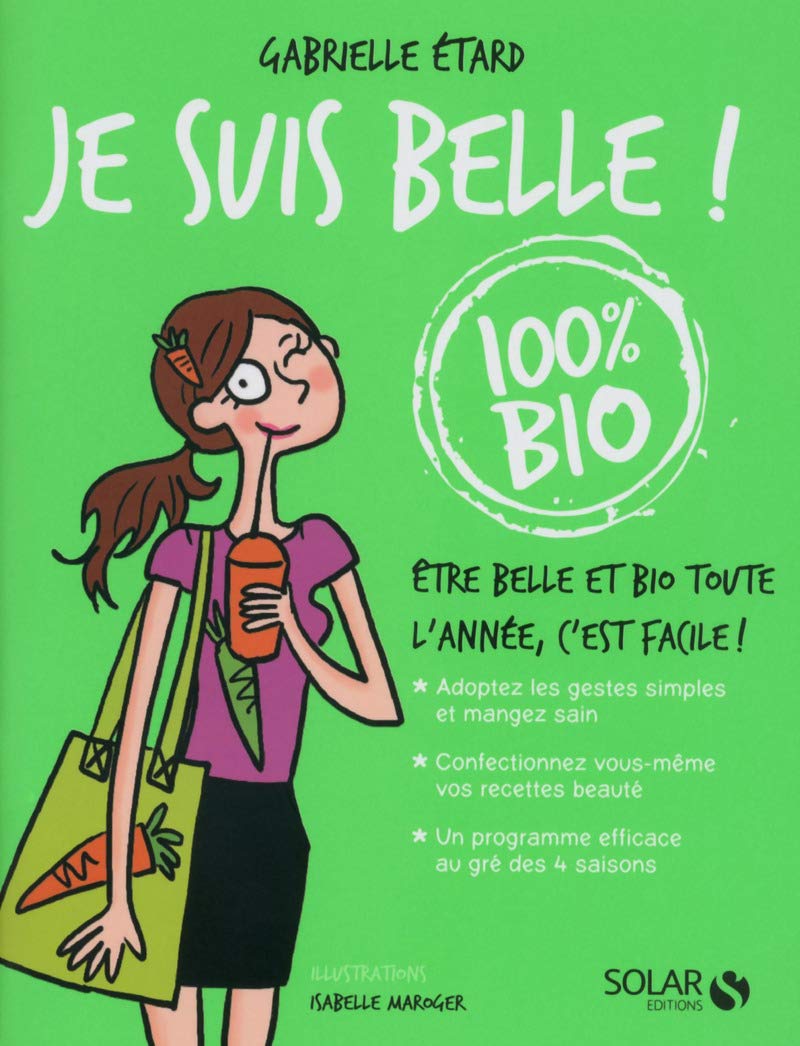 Mon cahier je suis belle 100 % bio 9782263065293