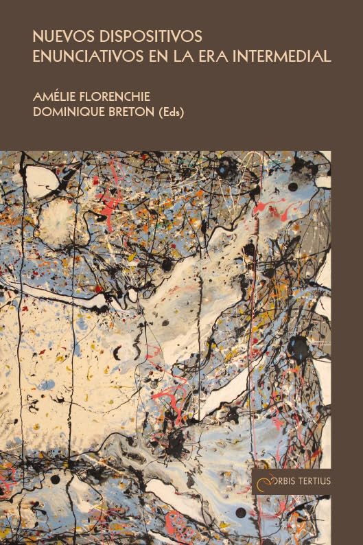 Nuevos dispositivos en la era intermedial 9782367830612