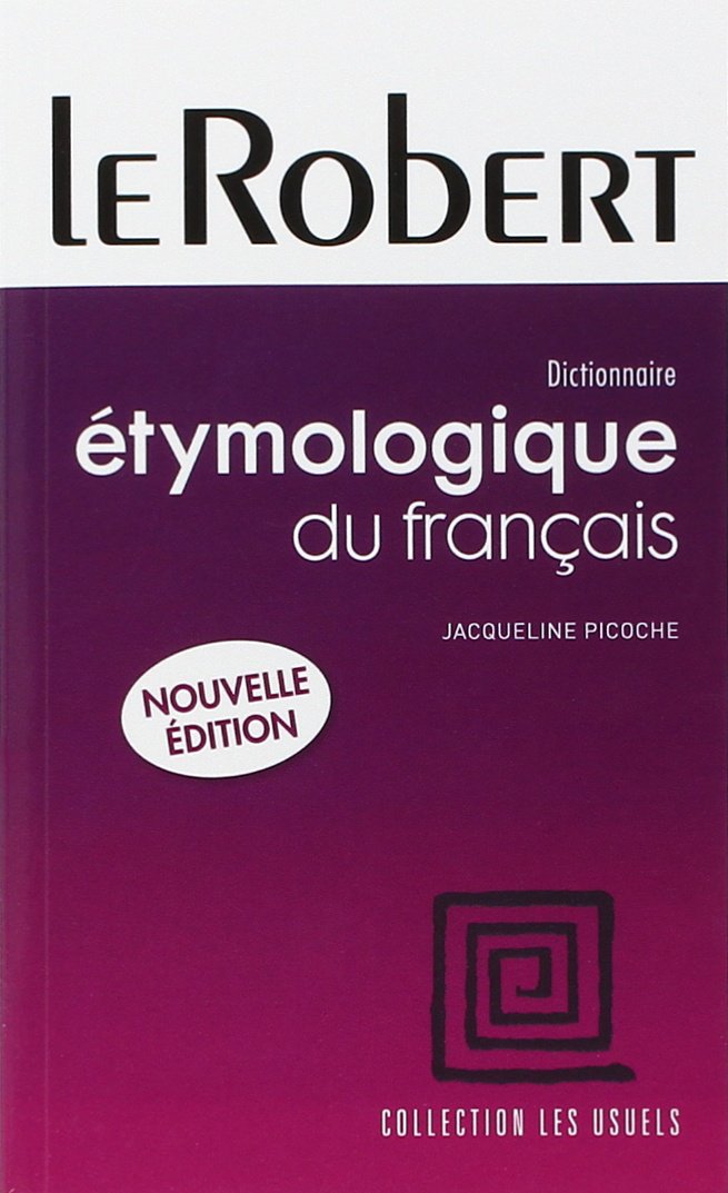 Dictionnaire étymologique du français 9782849024249