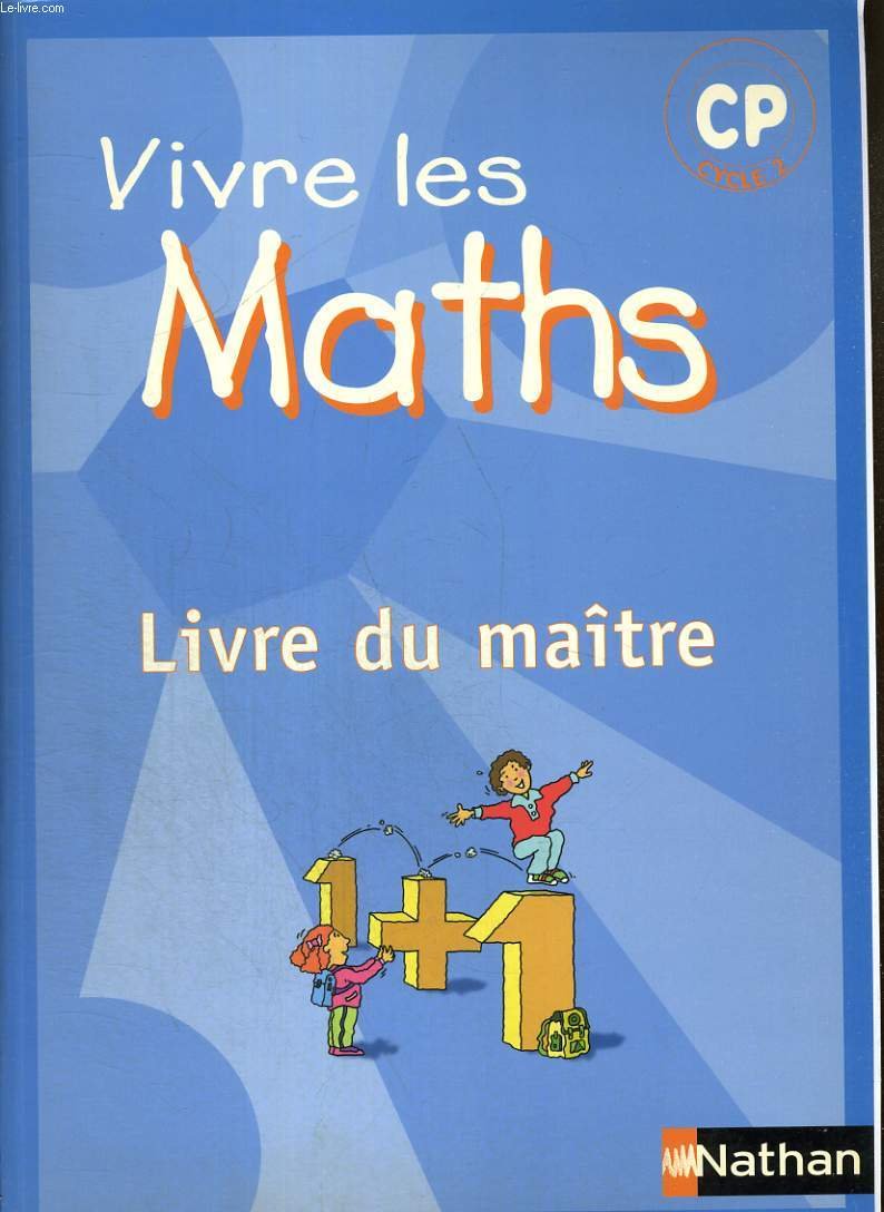 Vivre les maths CP: Livre du maître 9782091208497