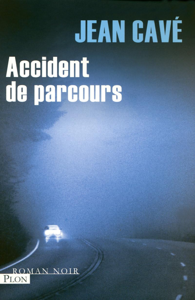 ACCIDENT DE PARCOURS 9782259207621