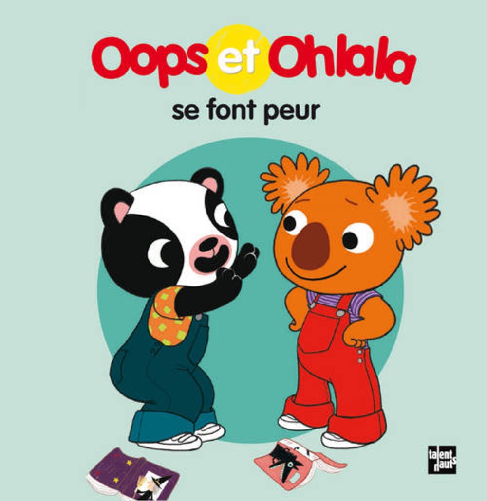 Oops et Ohlala se font peur 9782362660870