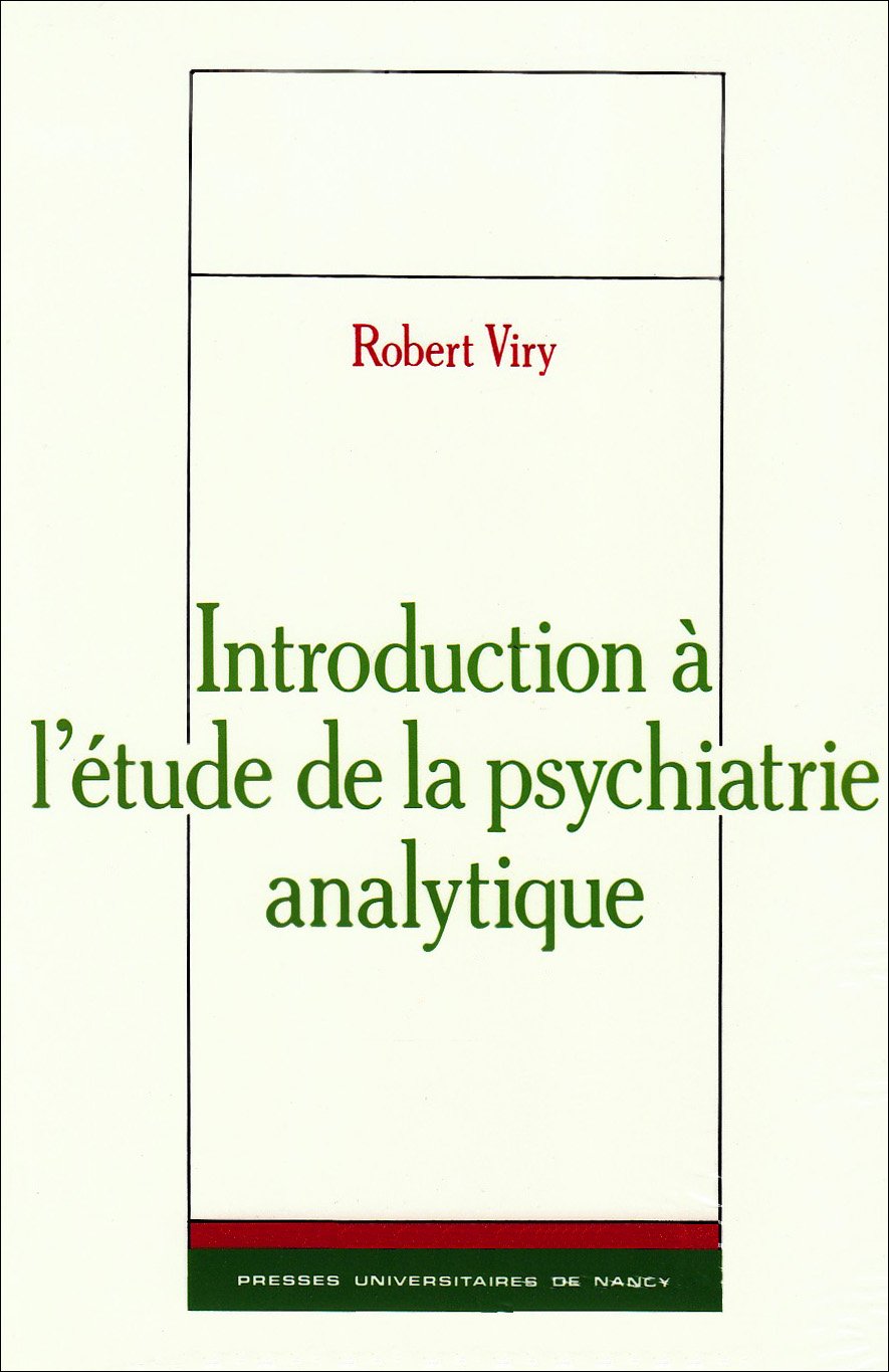 Introduction a l'etude de la psychiatrie analytique 9782864804260