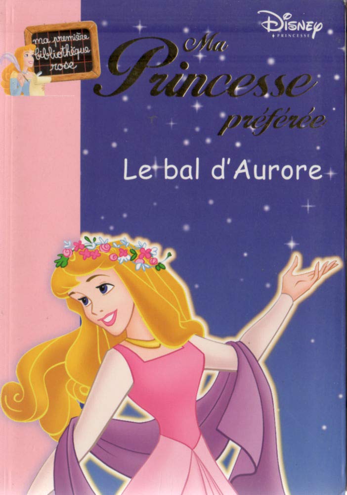 Ma Princesse Préférée 11 - Le bal d'Aurore 9782012011267