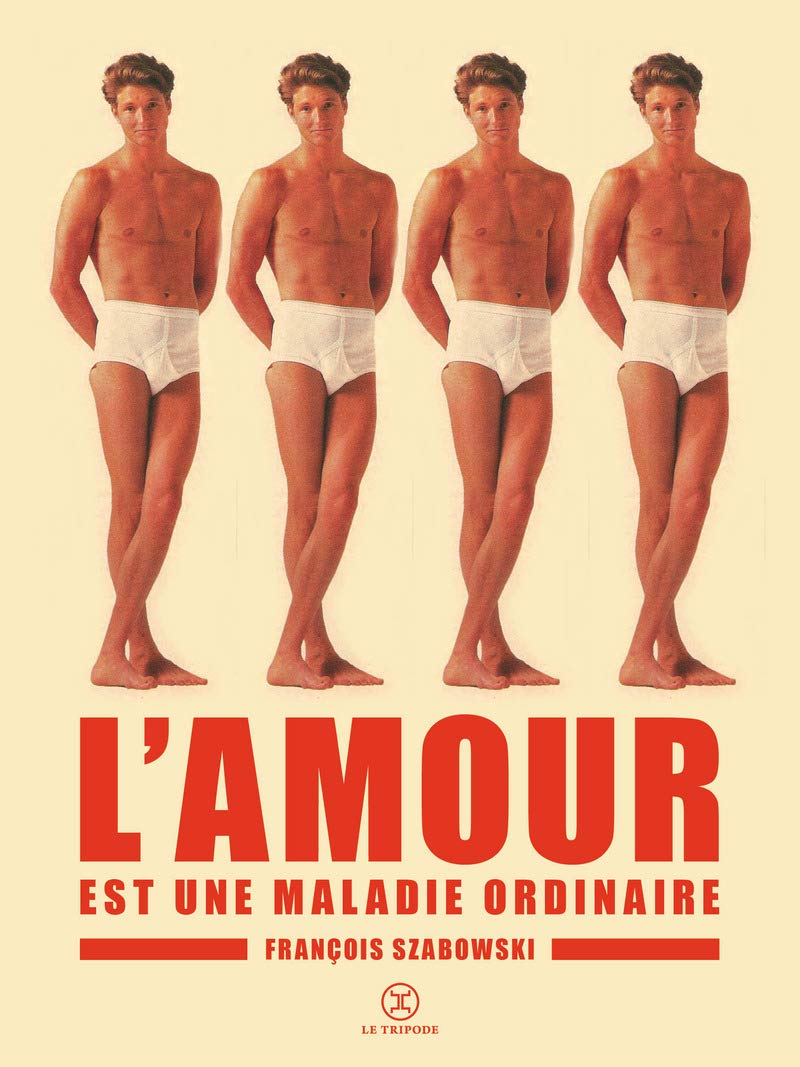 L'Amour est une maladie ordinaire 9782370551238