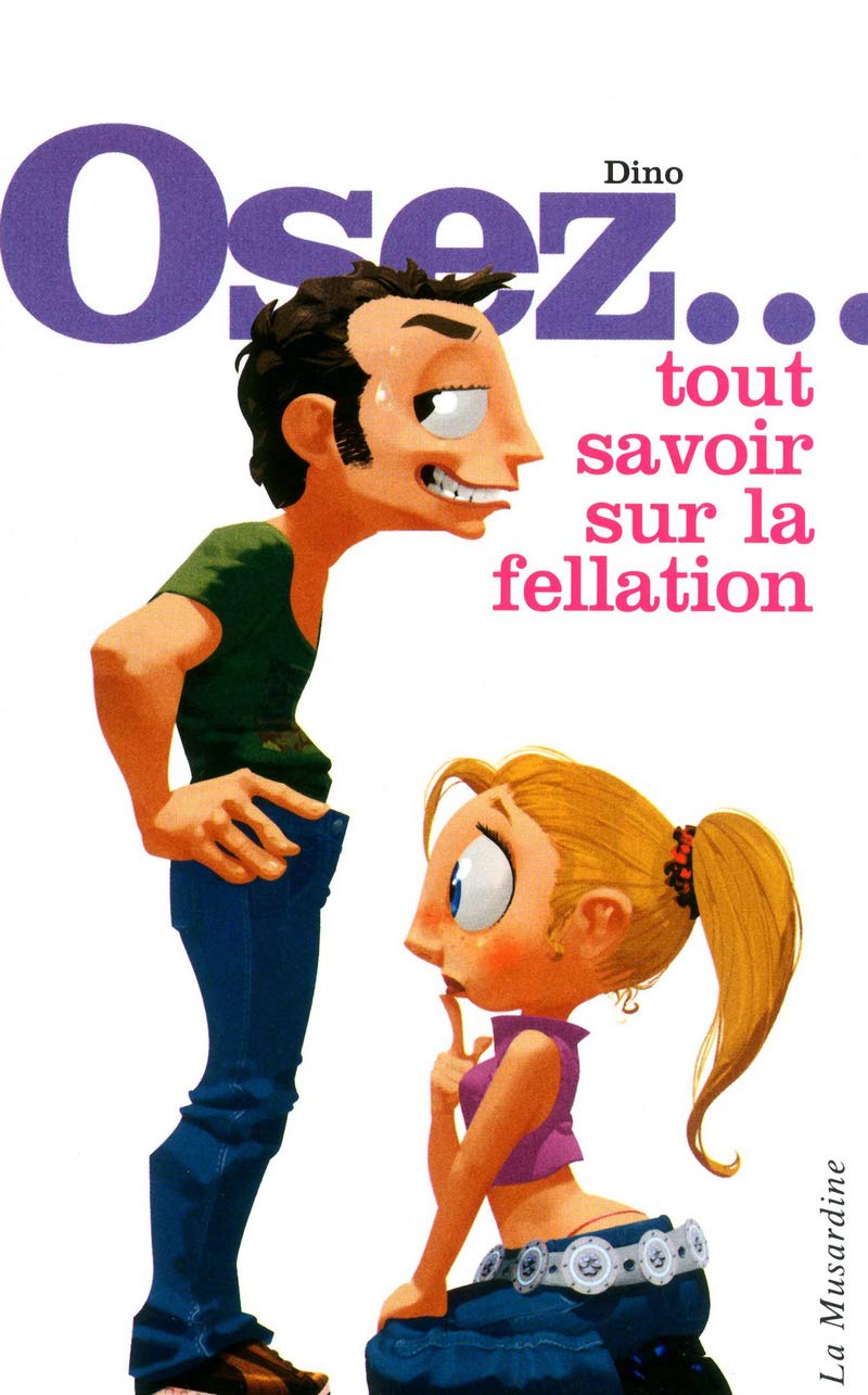 Osez tout savoir sur la fellation 9782842714079