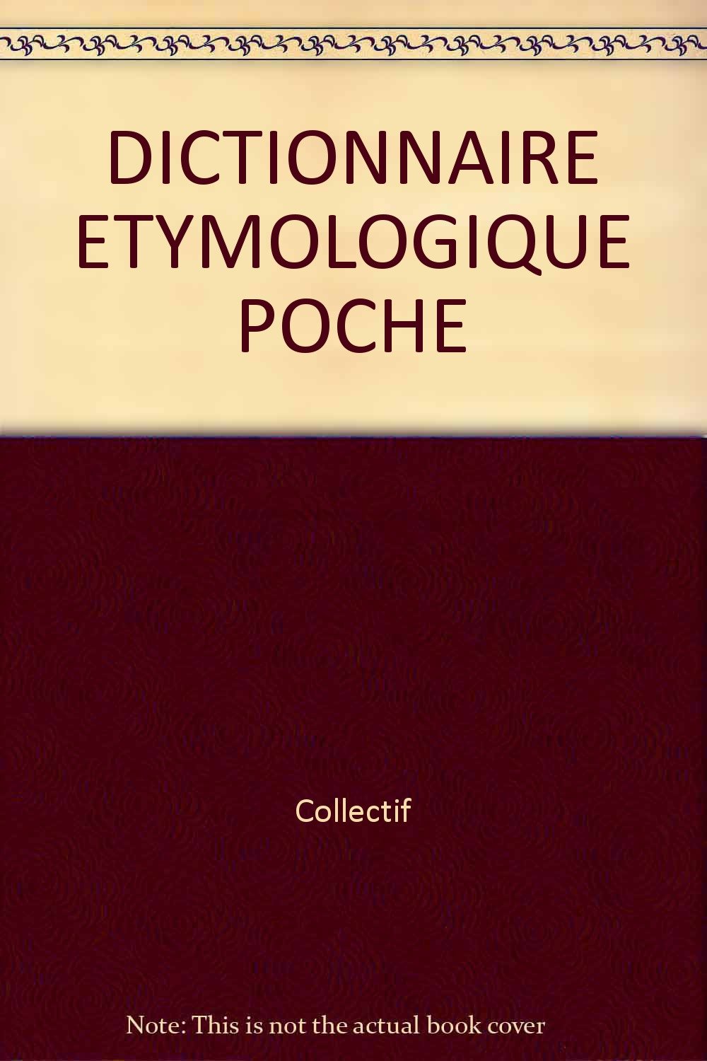 Dictionnaire Etymologique Poche 9782037030076