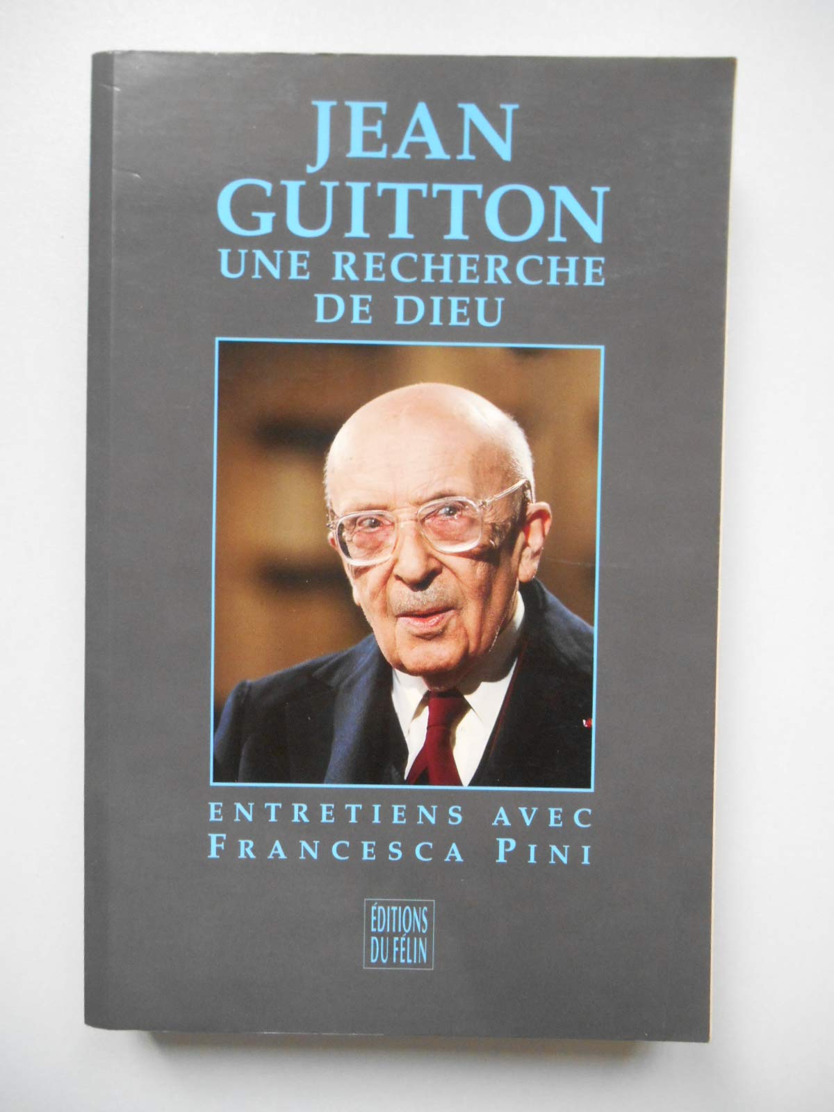 Une recherche de Dieu : Entretiens avec Francesca Pini 9782866452360
