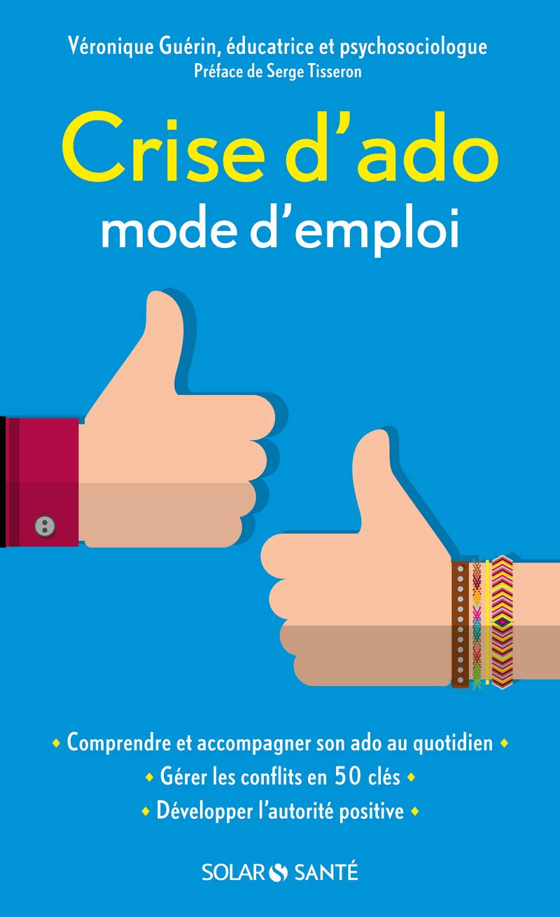 Crise d'ado : mode d'emploi 9782263072628