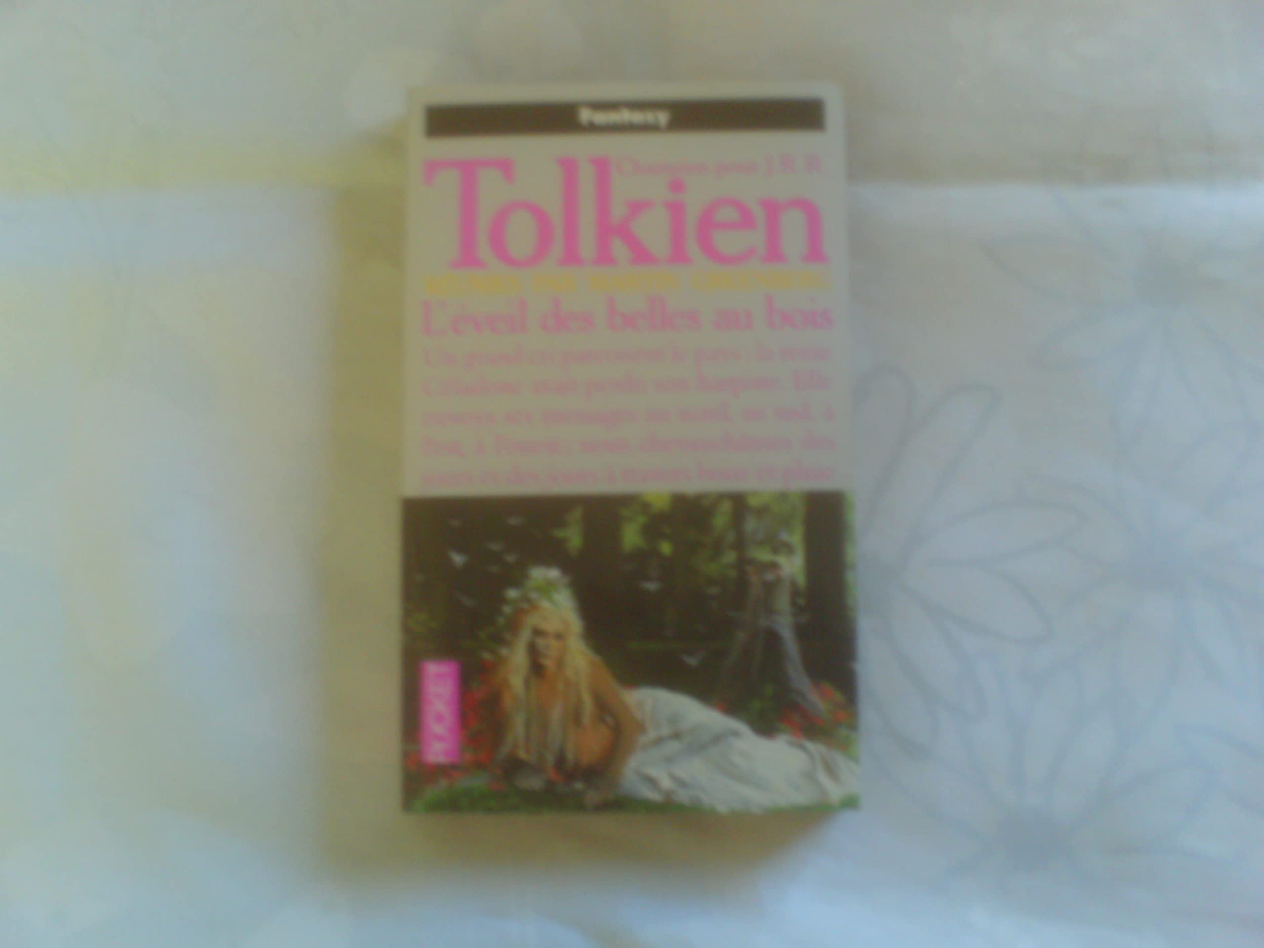 Chansons pour J.R.R. Tolkien, tome 3 : L'Eveil des belles au bois 9782266052092