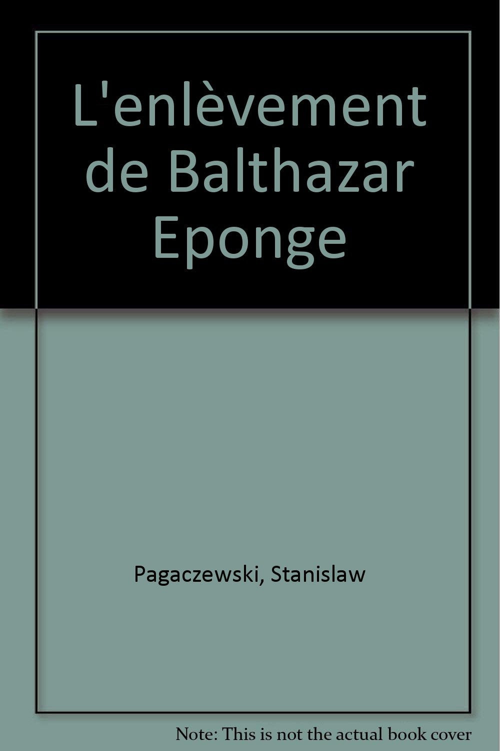 L'enlèvement de Balthazar Eponge 9782010198489