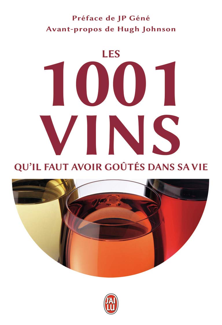 Les 1001 vins qu'il faut avoir goûtés dans sa vie 9782290078150