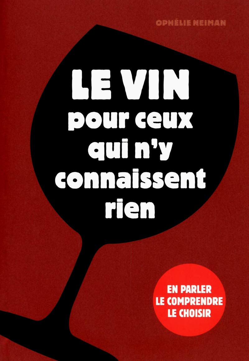 Le vin pour ceux qui n'y connaissent rien 9782817601861