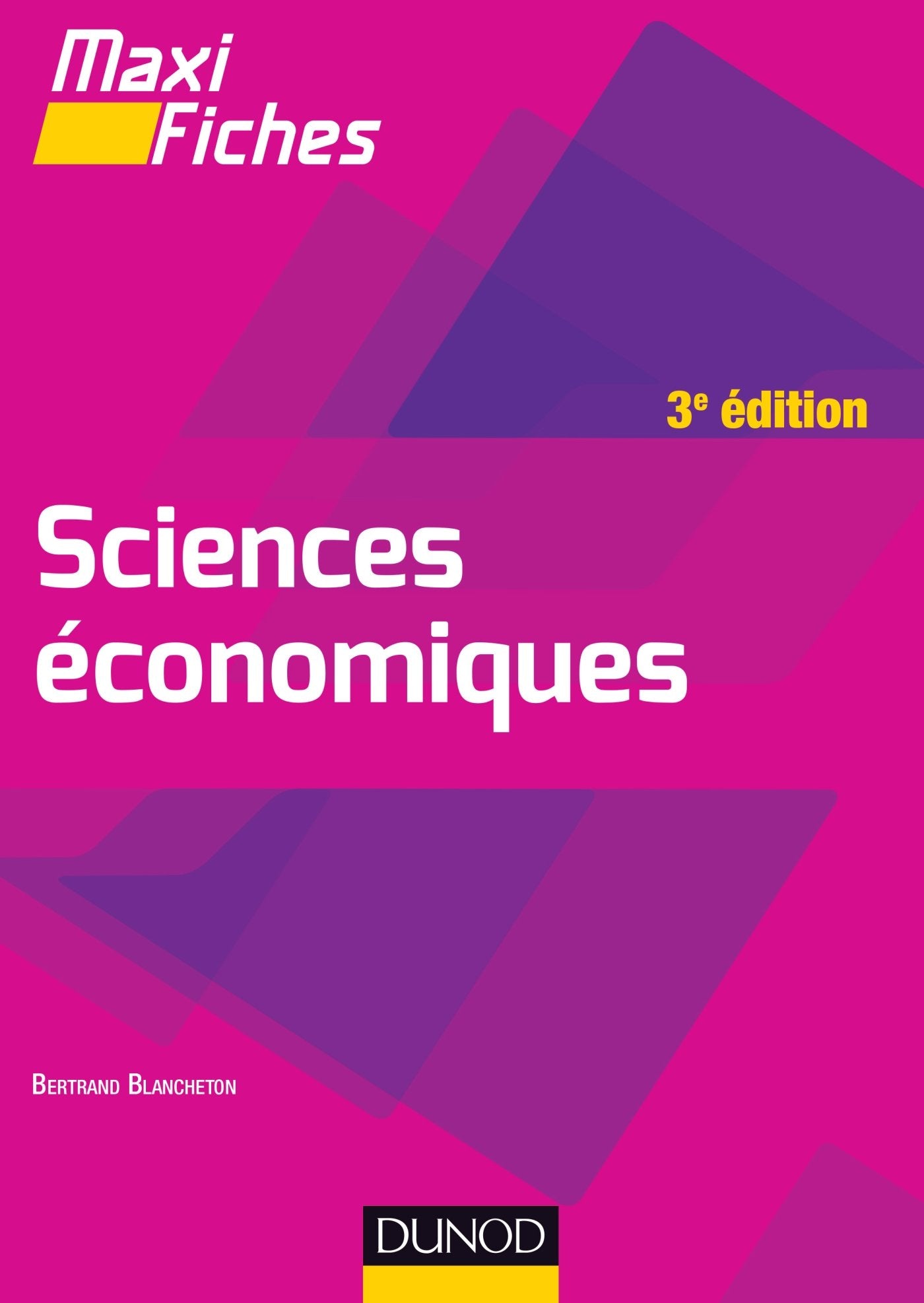 Maxi fiches de Sciences économiques - 3e éd. 9782100745371