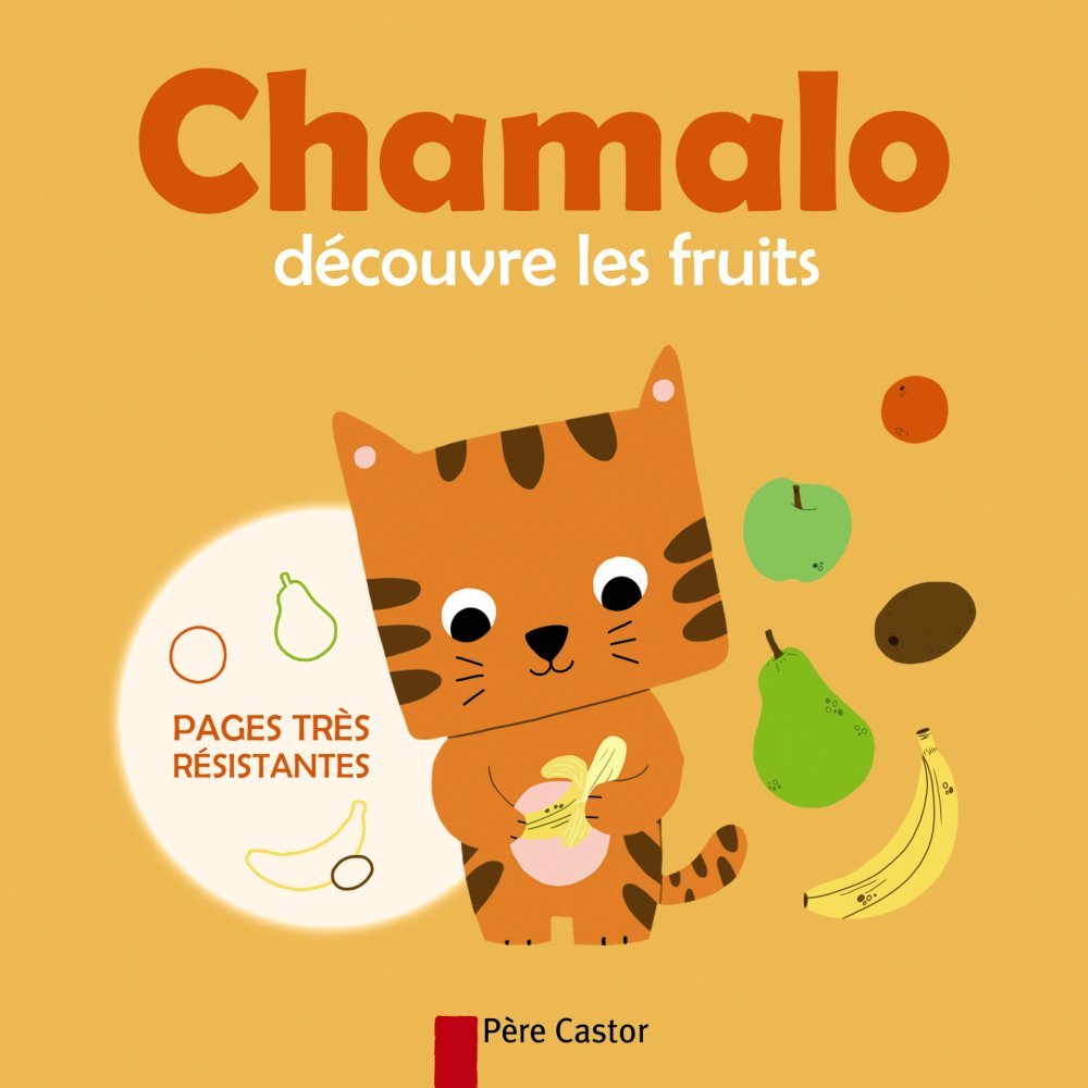 Chamalo découvre les fruits 9782081286825