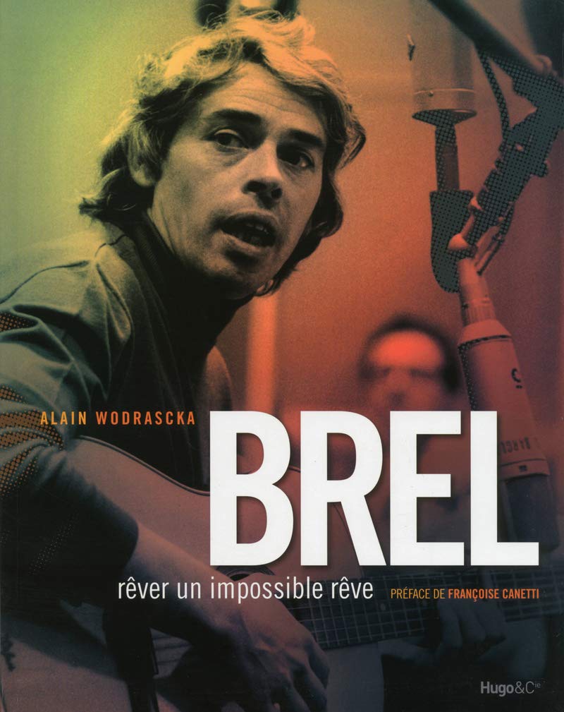 Brel : Rêver un impossible rêve 9782755613414