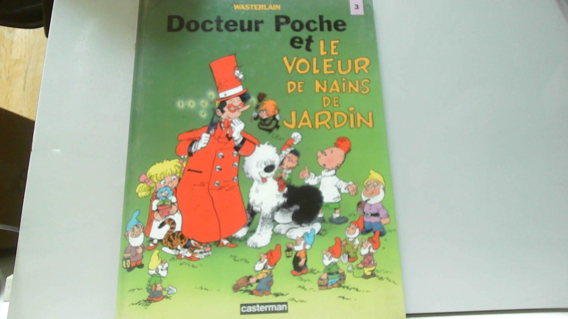 Docteur poche et le voleur de nains de jardin t3 9782203373037