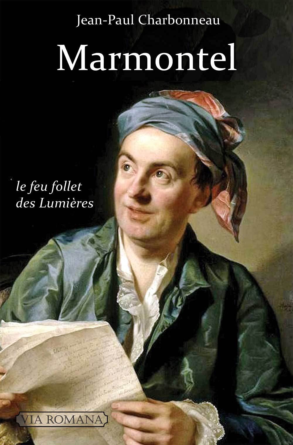 Marmontel, le feu follet des Lumières 9782372711753