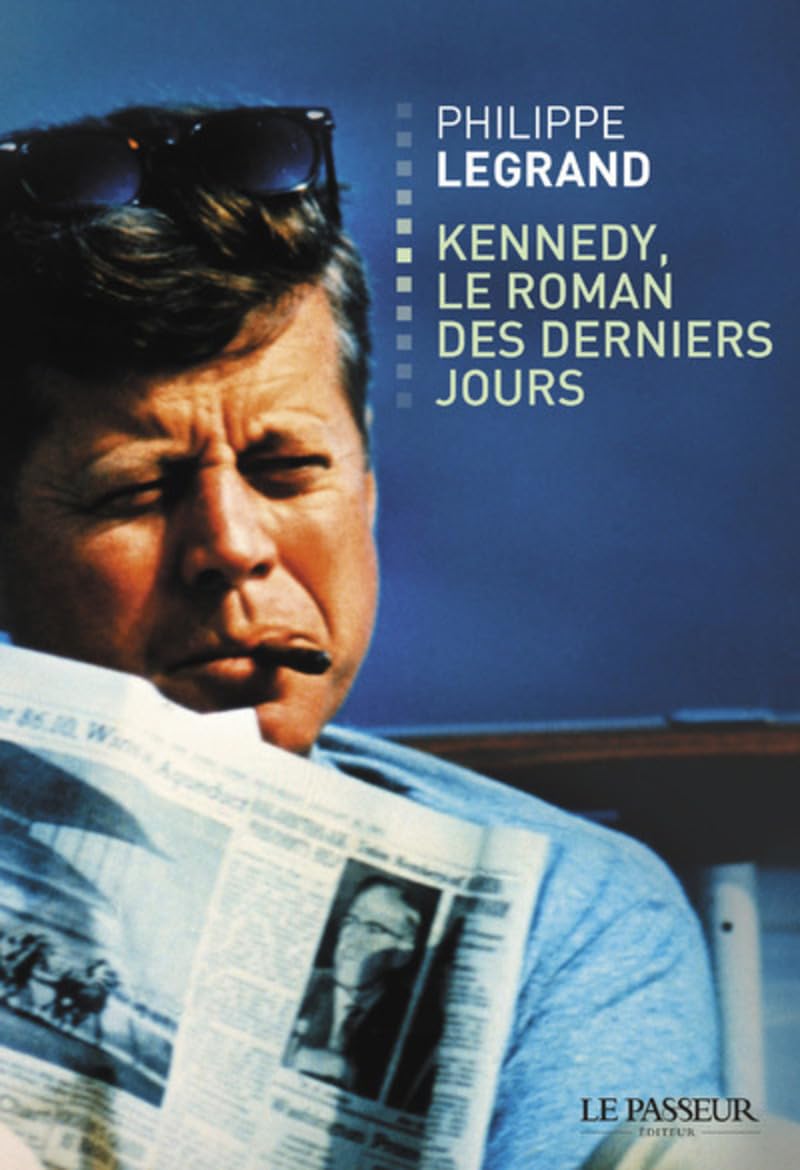 Kennedy, le roman des derniers jours 9782368902905