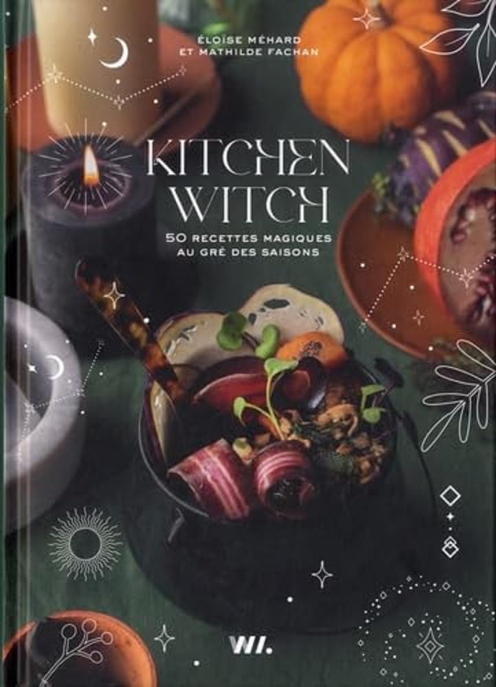 Kitchen witch - 50 recettes magiques au gré des saisons 9782381840406