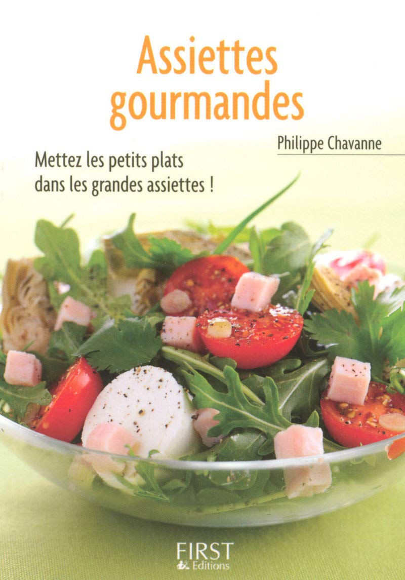 Le Petit Livre de - Assiettes gourmandes 9782754001861