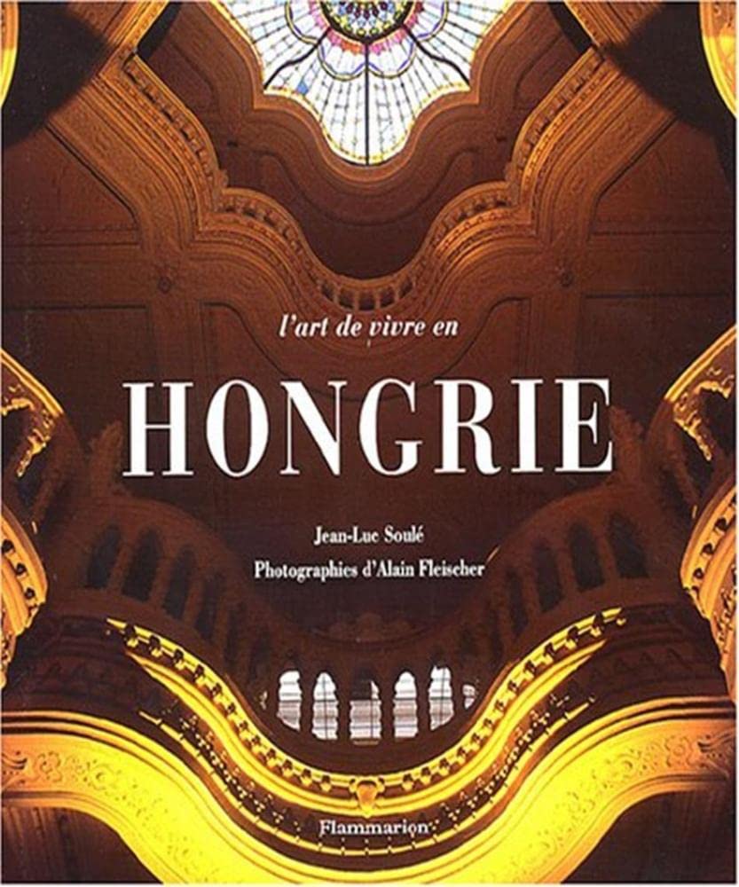 L'art de vivre en Hongrie 9782082008426