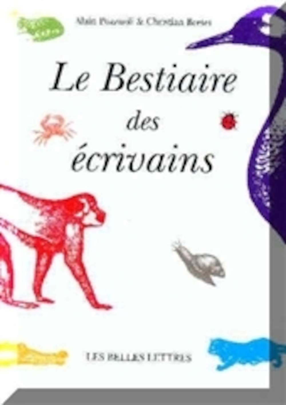 Le Bestiaire des écrivains 9782251441962