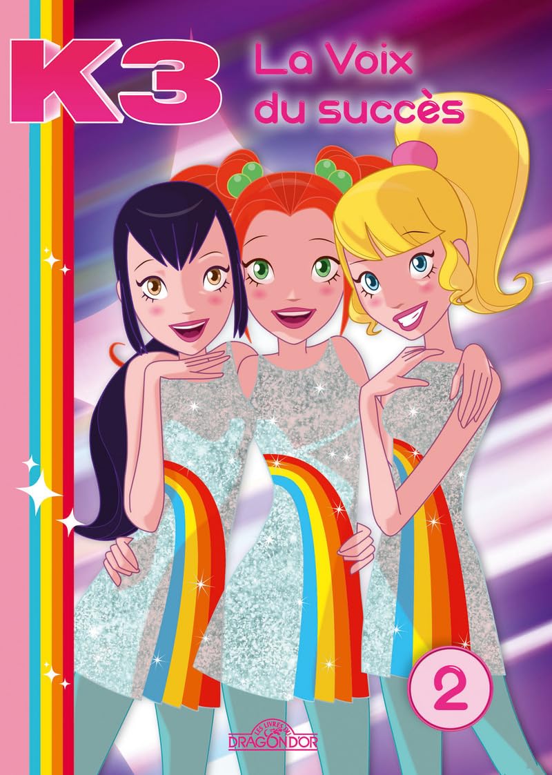K3 - Tome 2 - La voix du succès 9782821205949