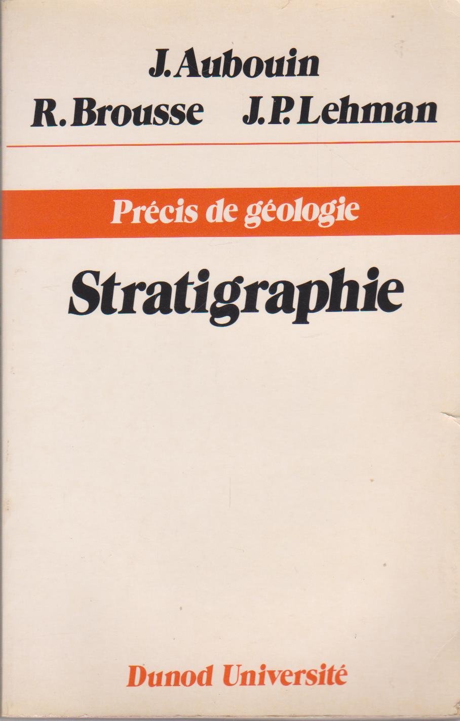 Précis de géologie Tome 22: Stratigraphie 9782040164201