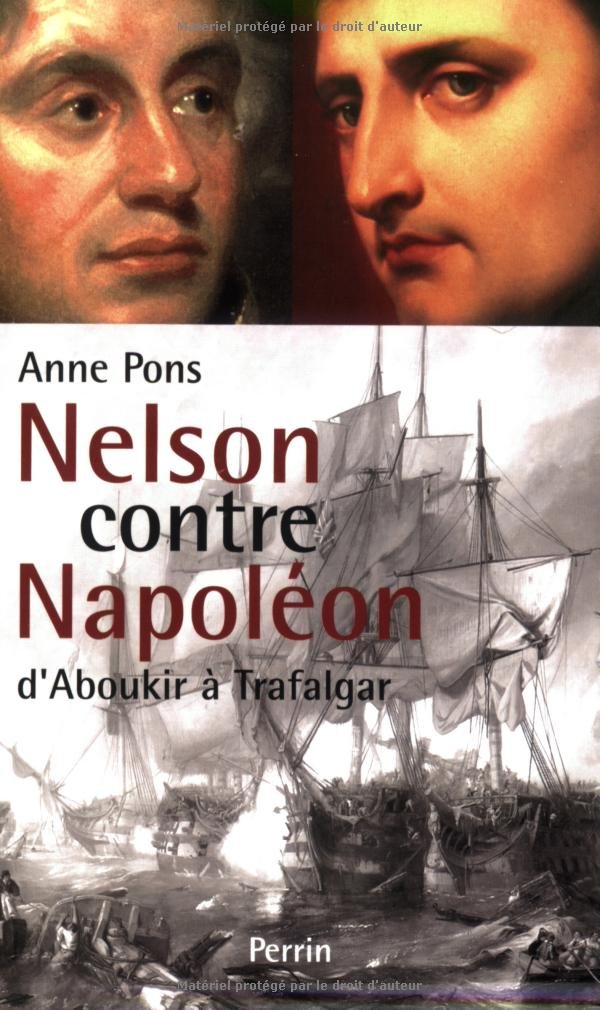 Nelson contre Napoléon: D'Aboukir à Trafalgar 9782262021436