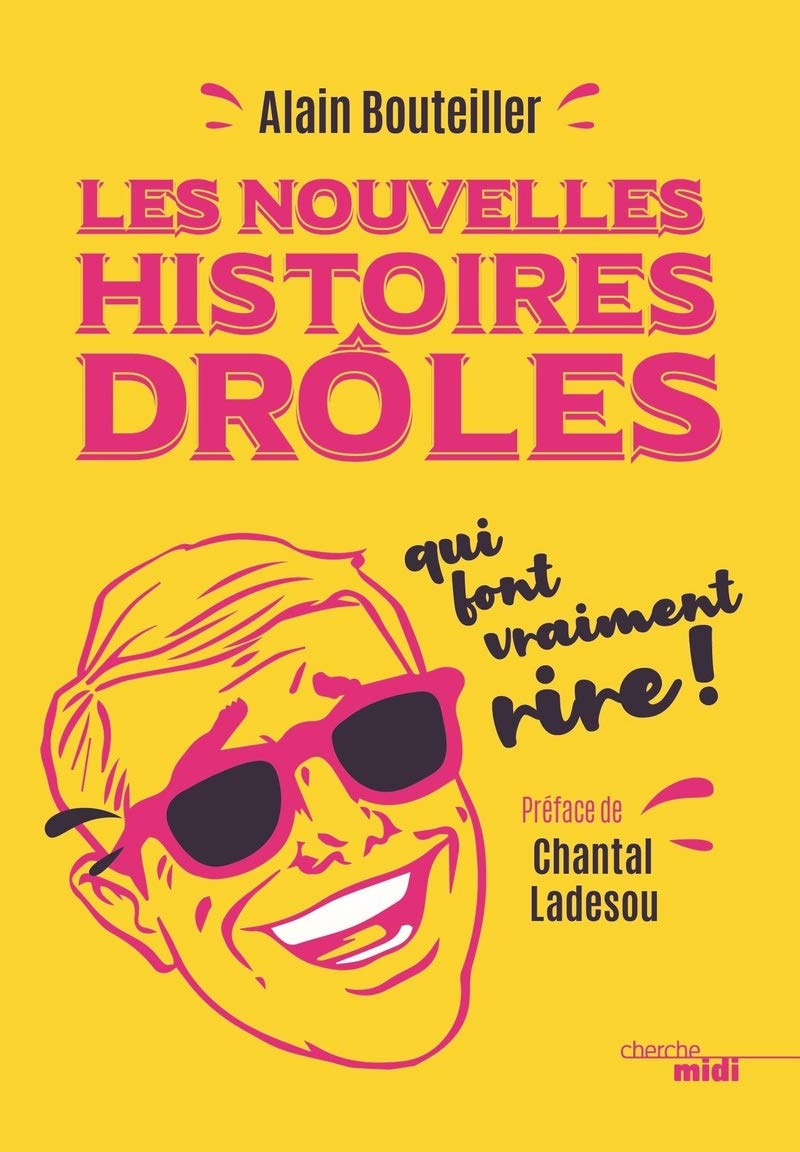 Les nouvelles histoires drôles qui font vraiment rire 9782749166643