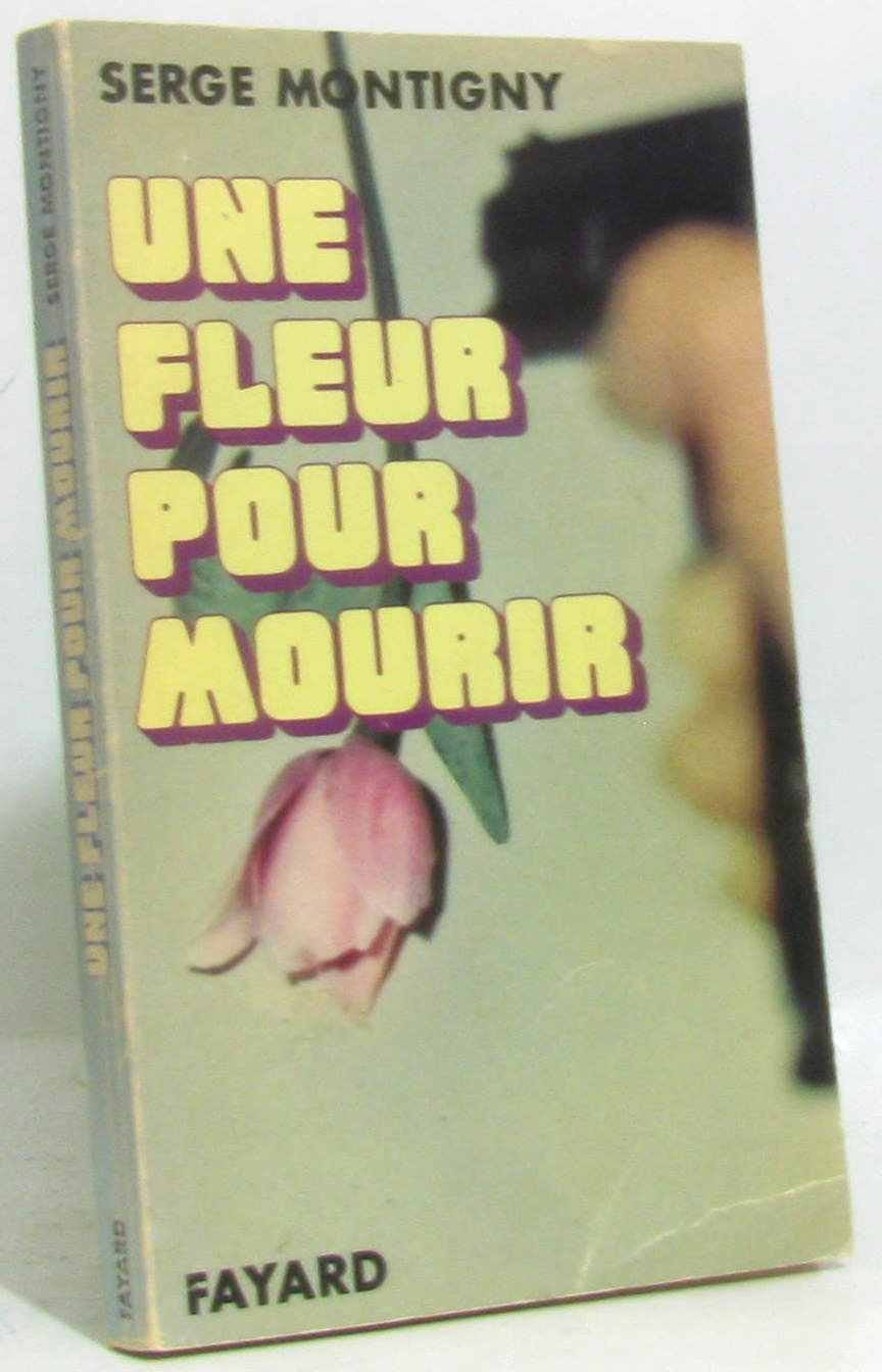 Une fleur pour mourir 9782213002910