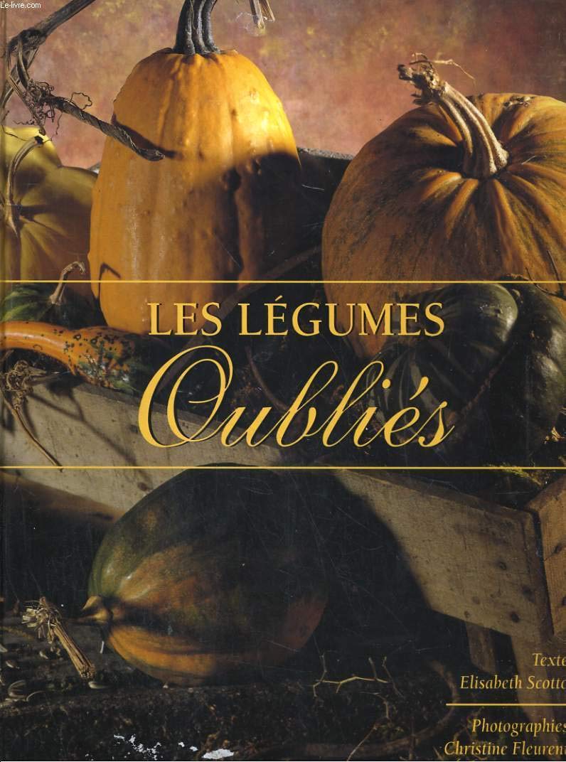 Les Légumes oubliés 9782744106347