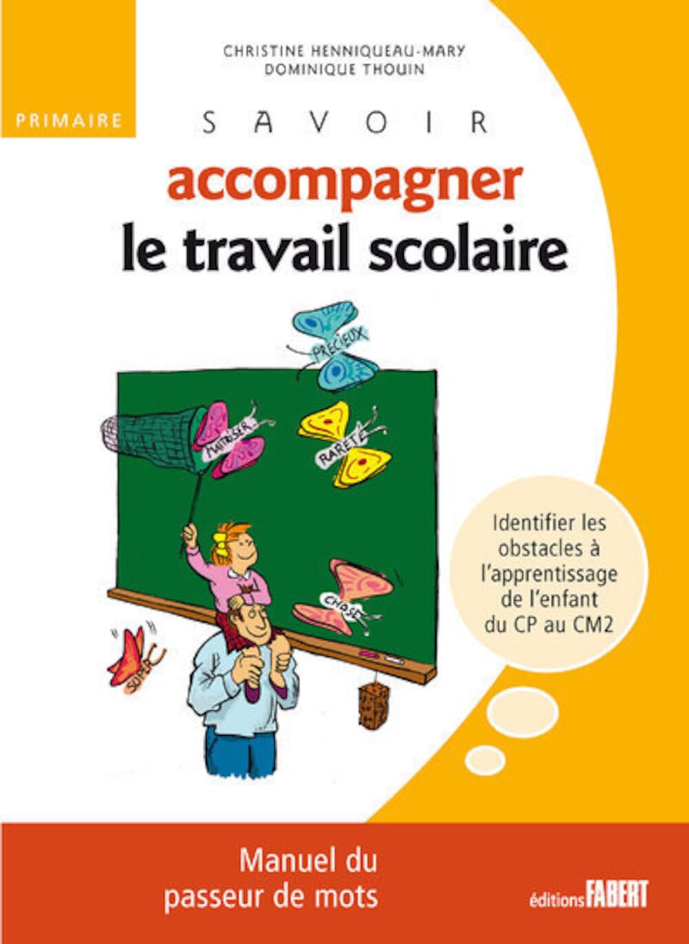 Savoir accompagner le travail scolaire - Primaire 9782849220320