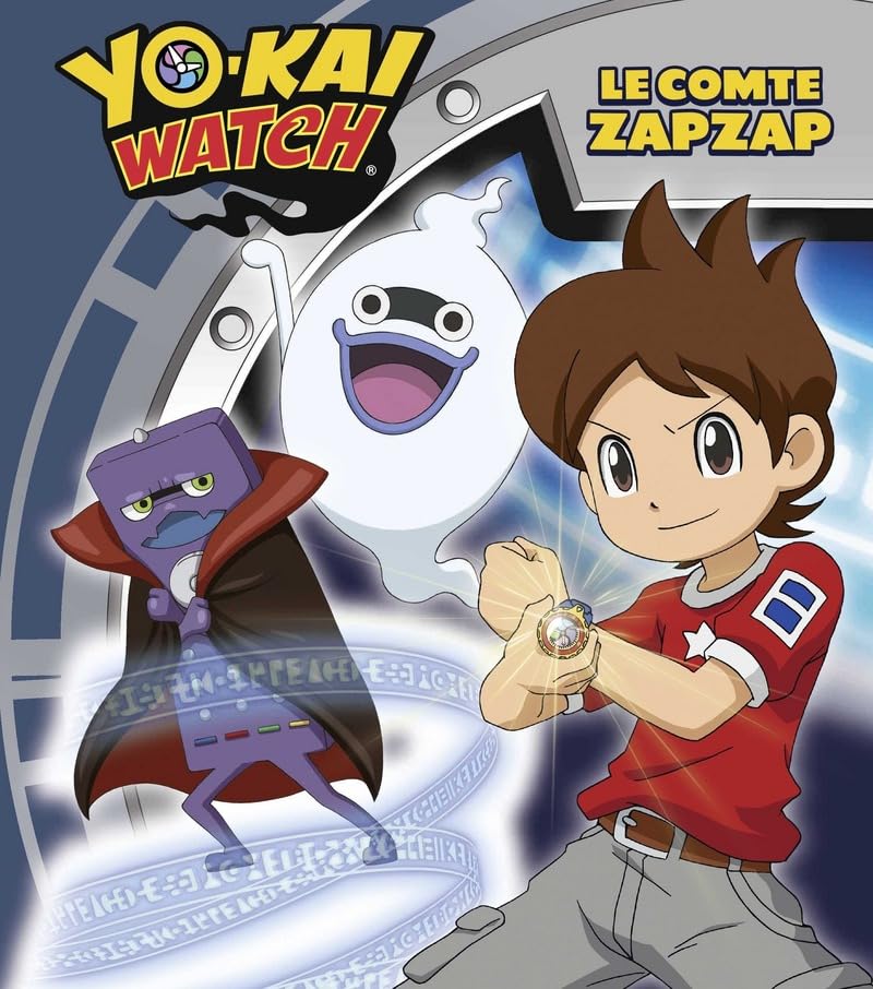 Yo-kai Watch - Le comte Zapzap 9782821208247