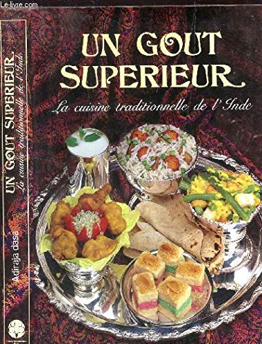 UN GOUT SUPERIEUR - LA CUISINE TRADITIONNEL DE L'INDE 9782903384142