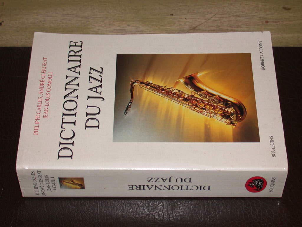 Dictionnaire du jazz 9782221078228