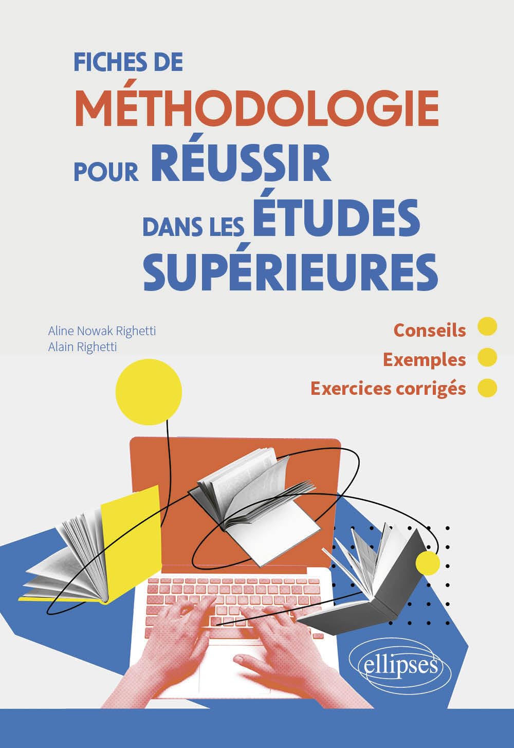 Fiches de méthodologie pour réussir dans les études supérieures: Conseils, exemples et exercices corrigés 9782340094666